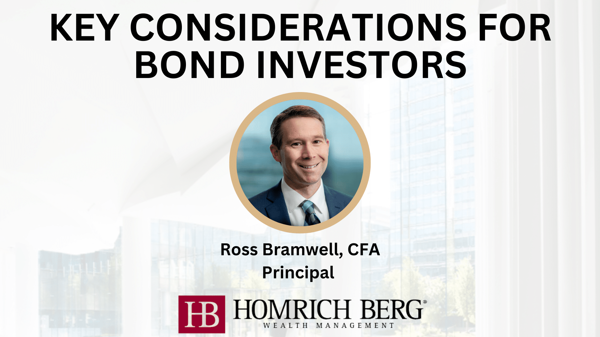 Key Considerations For Bond Investors