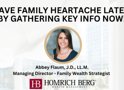 Gather Key Info and Save on family heartache
