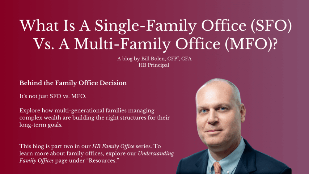 A business professional in a suit stands against a gradient burgundy background with text explaining the differences between single-family offices and multi-family offices for managing family wealth.