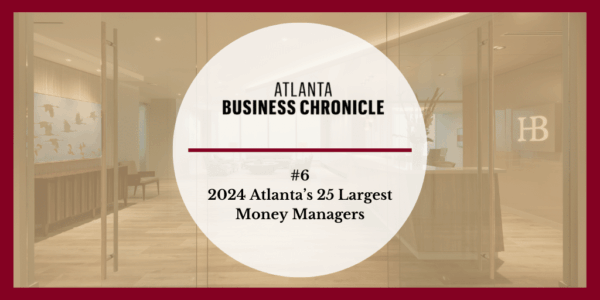 A circular graphic reads ATLANTA BUSINESS CHRONICLE and #6 2024 Atlanta’s 25 Largest Money Managers over a background of a modern office with glass doors and the initials HB on the wall.