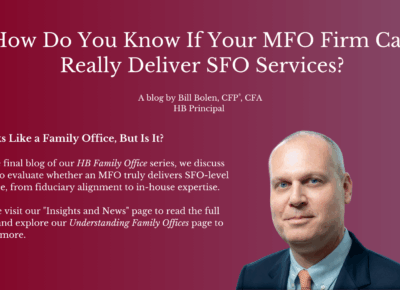 A man in a suit stands in front of a pink-red gradient background with text discussing whether a multi-family office (MFO) firm can deliver single-family office (SFO) services, featuring a blog by Bill Bolen, CFP®, CFA.