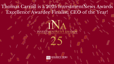 A maroon graphic with gold confetti that reads: Thomas Carroll is a 2025 InvestmentNews Awards Excellence Awardee Finalist: CEO of the Year! and features the InvestmentNews Awards and Homrich Berg logos.