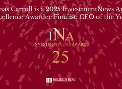 A maroon graphic with gold confetti that reads: Thomas Carroll is a 2025 InvestmentNews Awards Excellence Awardee Finalist: CEO of the Year! and features the InvestmentNews Awards and Homrich Berg logos.