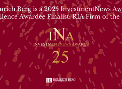 Red background with gold confetti. Text: Homrich Berg is a 2025 InvestmentNews Awards Excellence Awardee Finalist: RIA Firm of the Year! with InvestmentNews Awards logo and the number 25. Homrich Berg logo at the bottom.