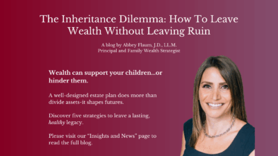 A promotional graphic for a blog titled The Inheritance Dilemma: How To Leave Wealth Without Leaving Ruin, featuring text about estate planning and a smiling woman with straight brown hair on a pink gradient background.